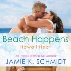 beach happens: hawaii heat series, book 2 (unabridged) audiobook cover image