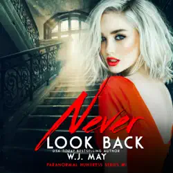 never look back: paranormal huntress series, book 1 (unabridged) audiobook cover image