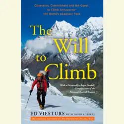 the will to climb: obsession and commitment and the quest to climb annapurna--the world's deadliest peak (unabridged) audiobook cover image