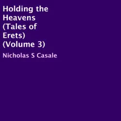holding the heavens: tales of erets, volume 3 (unabridged) audiobook cover image