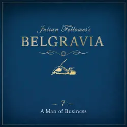 julian fellowes's belgravia episode 7 audiobook cover image