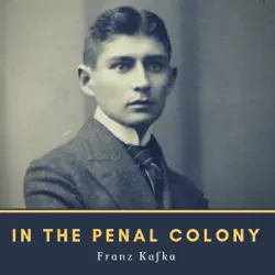 in the penal colony (unabridged) imagen de portada de audiolibro