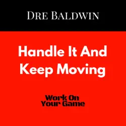 handle it and keep moving: dre baldwin's daily game singles, book 23 (unabridged) audiobook cover image
