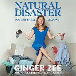 natural disaster: i cover them. i am one. (unabridged) audiobook cover image