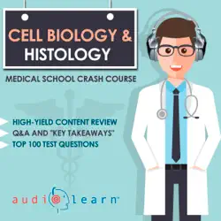 cell biology and histology - medical school crash course (unabridged) audiobook cover image