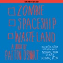 Zombie Spaceship Wasteland (Unabridged) MP3 Audiobook