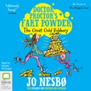 The Great Gold Robbery - Doctor Proctor's Fart Powder Book 4 (Unabridged) MP3 Audiobook