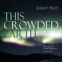 this crowded earth audiobook cover image