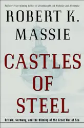 castles of steel: britain, germany, and the winning of the great war at sea (unabridged) audiobook cover image
