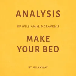 analysis of william h. mcraven's make your bed (unabridged) audiobook cover image