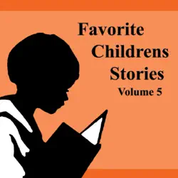 favorite children's stories, volume 5 (unabridged) audiobook cover image