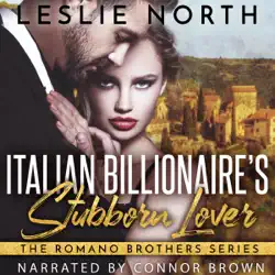 italian billionaire’s stubborn lover: the romano brothers series, book 1 (unabridged) audiobook cover image