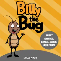 billy the bug: short stories, games, jokes, and more! (fun time series for beginning readers) (unabridged) audiobook cover image