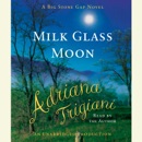 Milk Glass Moon: A Novel (Big Stone Gap Novels) (Unabridged) MP3 Audiobook