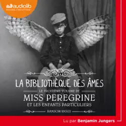 miss peregrine et les enfants particuliers 3 - la bibliothèque des âmes audiobook cover image
