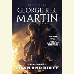 wild cards v: down and dirty (unabridged) audiobook cover image