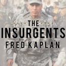 The Insurgents: David Petraeus and the Plot to Change the American Way of War MP3 Audiobook