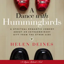 a dance with hummingbirds: a spiritual romantic comedy about an extraordinary gift from the other side (unabridged) audiobook cover image