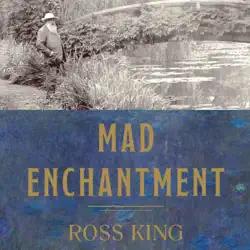 mad enchantment: claude monet and the painting of the water lilies (unabridged) audiobook cover image