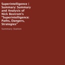 Summary and Analysis of Nick Bostrom's Superintelligence: Paths, Dangers, Strategies (Unabridged) MP3 Audiobook