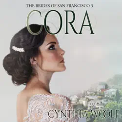 cora: the brides of san francisco book 3 (unabridged) audiobook cover image