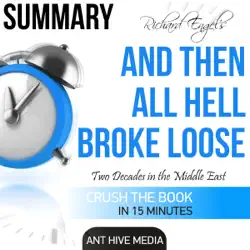 summary: richard engel's and then all hell broke loose (unabridged) audiobook cover image