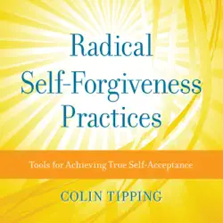 radical self-forgiveness practices audiobook cover image
