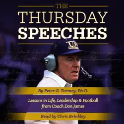 the thursday speeches: lessons in life, leadership, and football from coach don james (unabridged) audiobook cover image