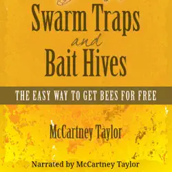 swarm traps and bait hives: the easy way to get bees for free (unabridged) audiobook cover image