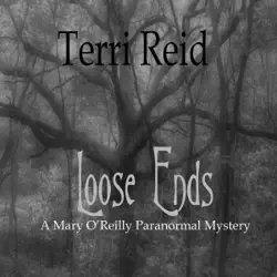 loose ends: a mary o'reilly paranormal mystery, book one (unabridged) audiobook cover image