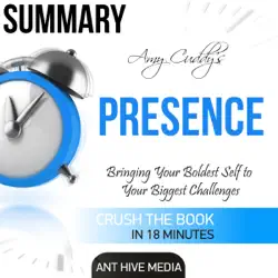 amy cuddy's presence: bringing your boldest self to your biggest challenges summary (unabridged) audiobook cover image