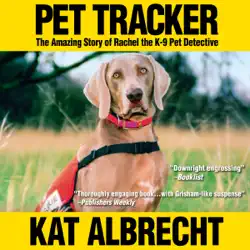 pet tracker: the amazing story of rachel the k-9 pet detective (unabridged) audiobook cover image