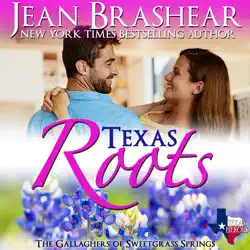 texas roots: the gallaghers of the sweetgrass springs - book 1 of the sweetgrass springs series audiobook cover image