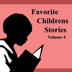 favorite children's stories: volume 4 (unabridged) audiobook cover image