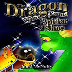 the dragon who found a spider in his shoe: dragon who series volume 4 (unabridged) audiobook cover image