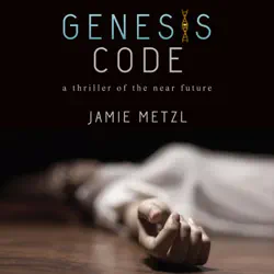 genesis code: a thriller of the near future (unabridged) audiobook cover image