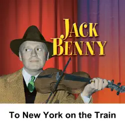to new york on the train for the heart fund benefit: jack benny audiobook cover image