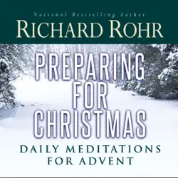 preparing for christmas with richard rohr audiobook cover image