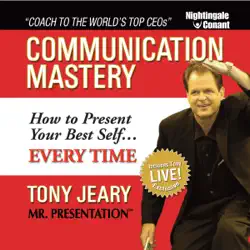 communication mastery: how to present your best self... every time audiobook cover image