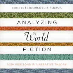 analyzing world fiction: new horizons in narrative theory (cognitive approaches to literature and culture series) (unabridged) audiobook cover image