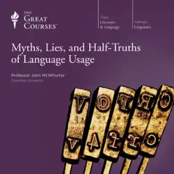 myths, lies, and half-truths of language usage audiobook cover image