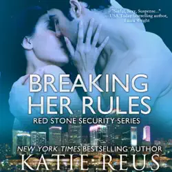 breaking her rules: red stone security, book 6 (unabridged) audiobook cover image