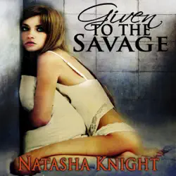 given to the savage (unabridged) audiobook cover image