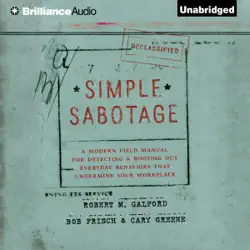 simple sabotage: a modern field manual for detecting and rooting out everyday behaviors that undermine your workplace (unabridged) audiobook cover image