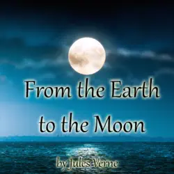 from the earth to the moon (unabridged) audiobook cover image