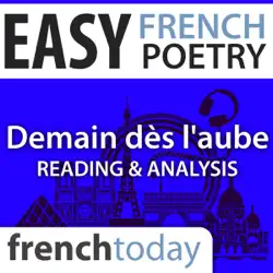 demain dès l'aube: easy french poetry - reading & analysis audiobook cover image