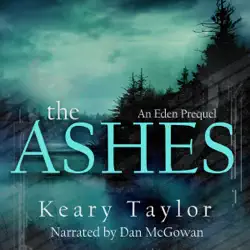 the ashes: the eden trilogy, book 0.5 (unabridged) audiobook cover image