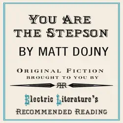 you are the stepson: original fiction brought to you by electric literature's recommended reading (unabridged) audiobook cover image