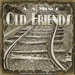 old friends (unabridged) audiobook cover image