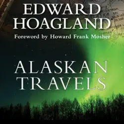 alaskan travels: far-flung tales of love and adventure (unabridged) audiobook cover image